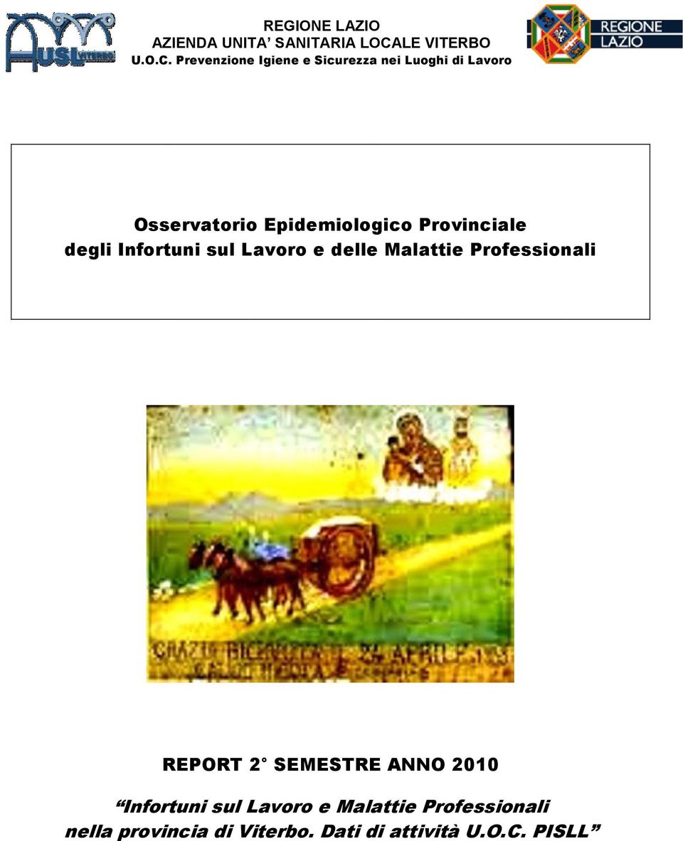 Prevenzione Igiene e Sicurezza nei Luoghi di Lavoro Osservatorio Epidemiologico