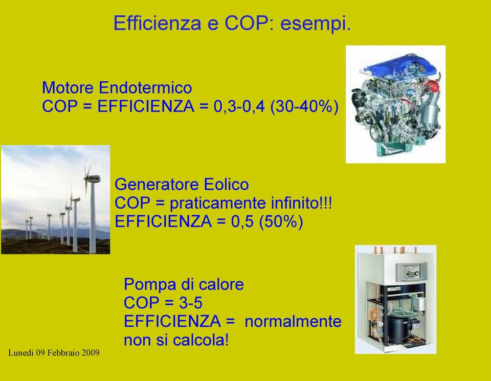 Generatore Eolico COP = praticamente infinito!