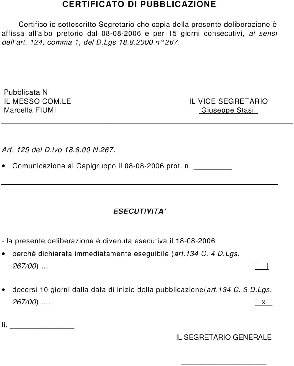 8.00 N.267: Comunicazione ai Capigruppo il 08-08-2006 prot. n.