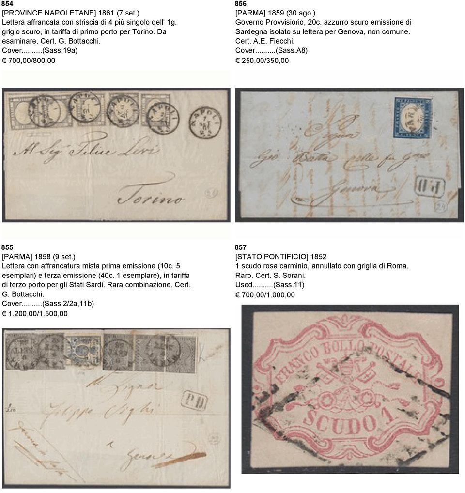 A8) 250,00/350,00 855 [PARMA] 1858 (9 set.) Lettera con affrancatura mista prima emissione (10c. 5 esemplari) e terza emissione (40c. 1 esemplare), in tariffa di terzo porto per gli Stati Sardi.