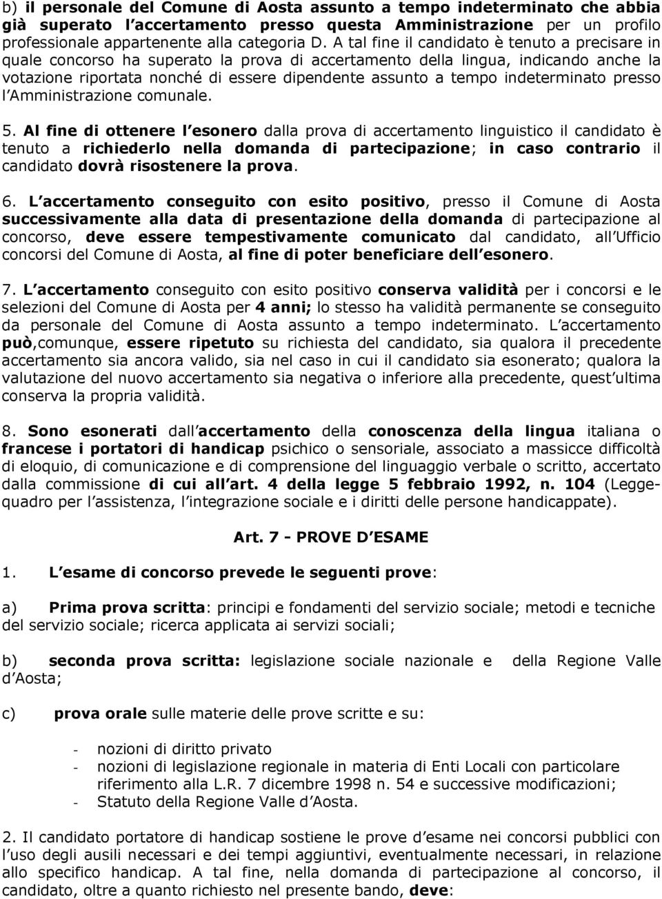 indeterminato presso l Amministrazione comunale. 5.