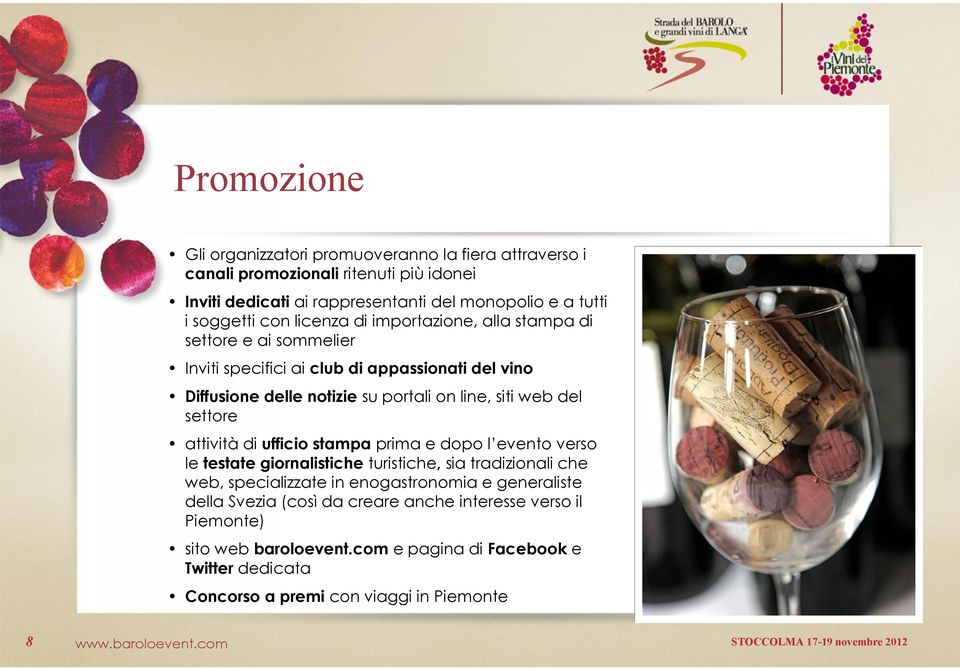 siti web del settore attività di ufficio stampa prima e dopo l evento verso le testate giornalistiche turistiche, sia tradizionali che web, specializzate in enogastronomia