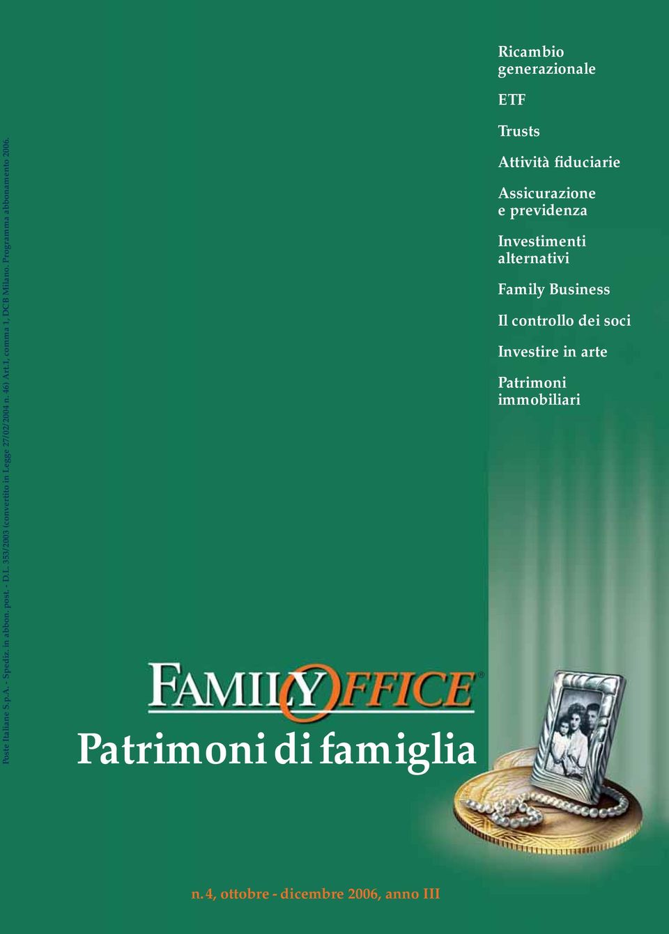 Patrimoni di famiglia Ricambio generazionale ETF Trusts Attività fiduciarie Assicurazione e