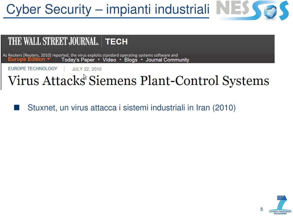 standard operating systems software and Stuxnet,