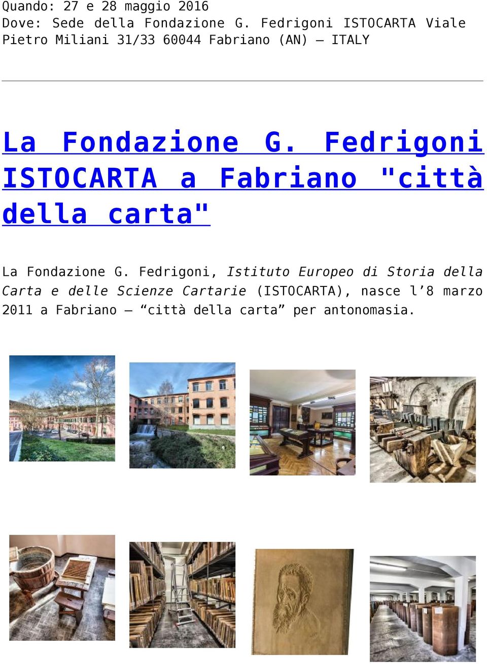 Fedrigoni ISTOCARTA a Fabriano "città della carta" La Fondazione G.