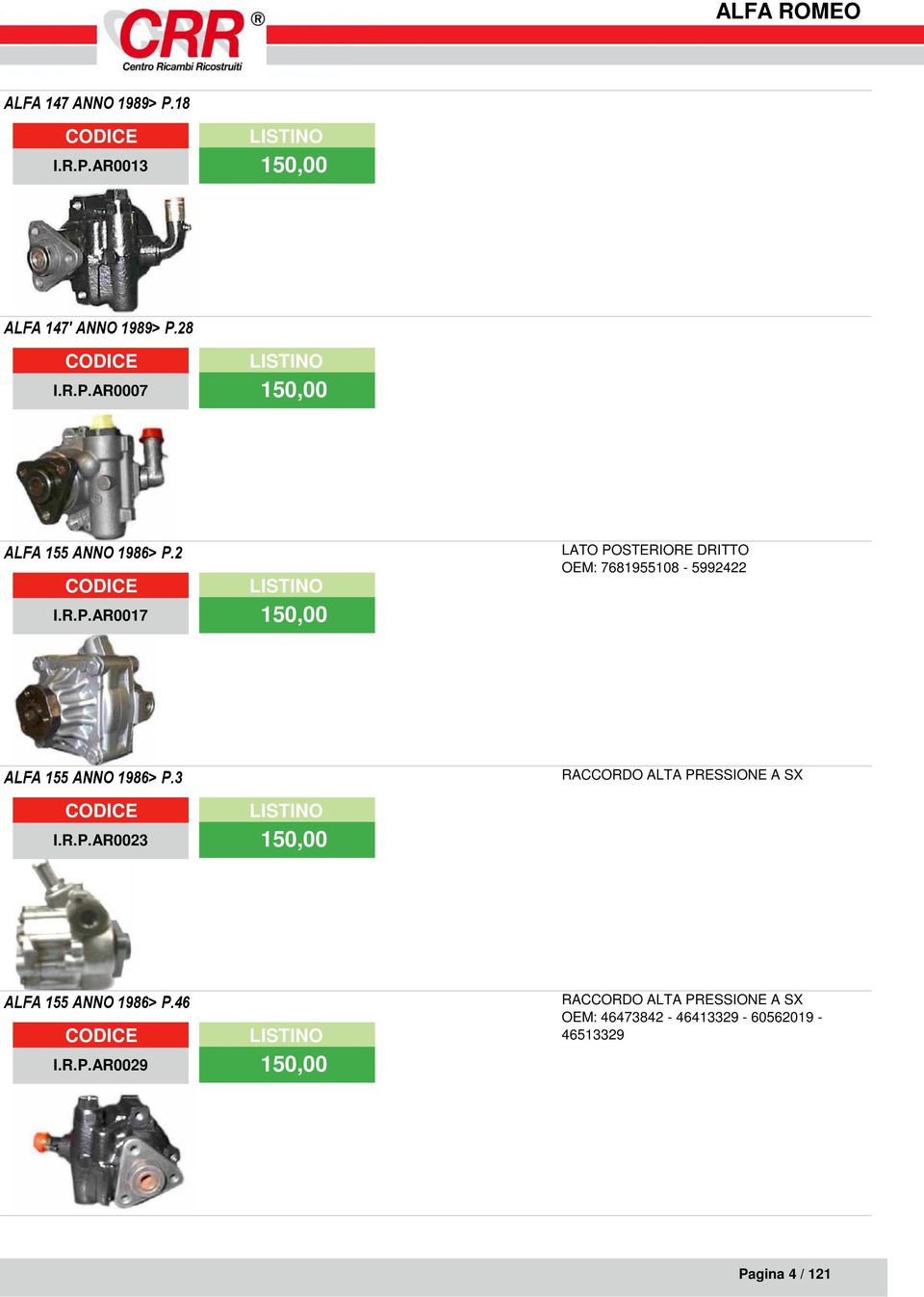 OEM: 7681955108-5992422 ALFA 155 ANNO 1986> P.3 I.R.P.AR0023 150,00 ALFA 155 ANNO 1986> P.