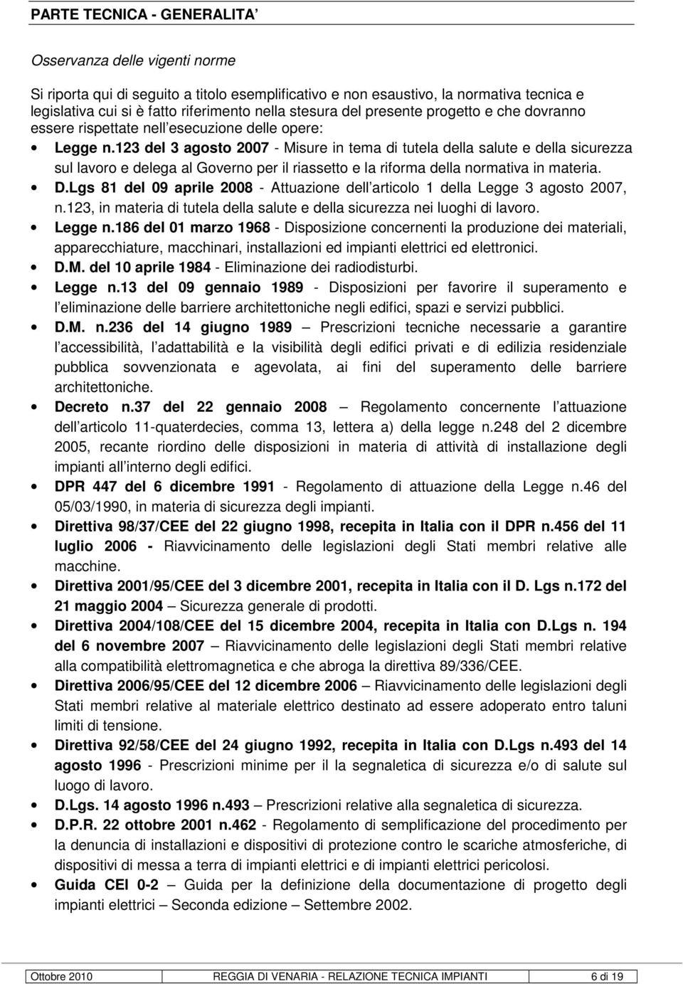 123 del 3 agosto 2007 - Misure in tema di tutela della salute e della sicurezza sul lavoro e delega al Governo per il riassetto e la riforma della normativa in materia. D.