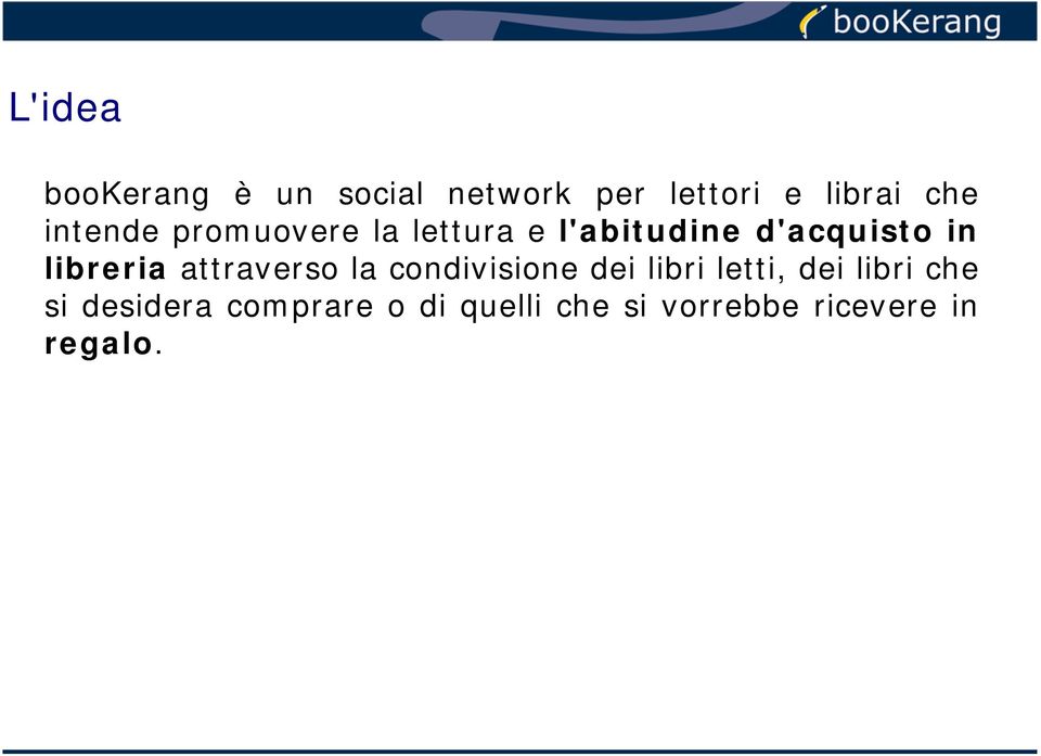 libreria attraverso la condivisione dei libri letti, dei libri