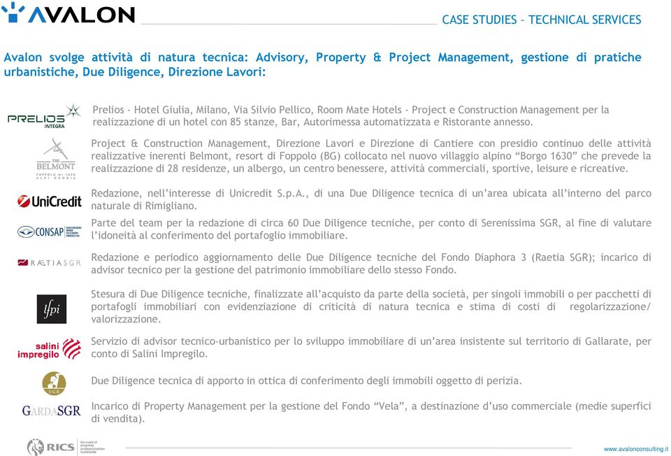 Project & Construction Management, Direzione Lavori e Direzione di Cantiere con presidio continuo delle attività realizzative inerenti Belmont, resort di Foppolo (BG) collocato nel nuovo villaggio