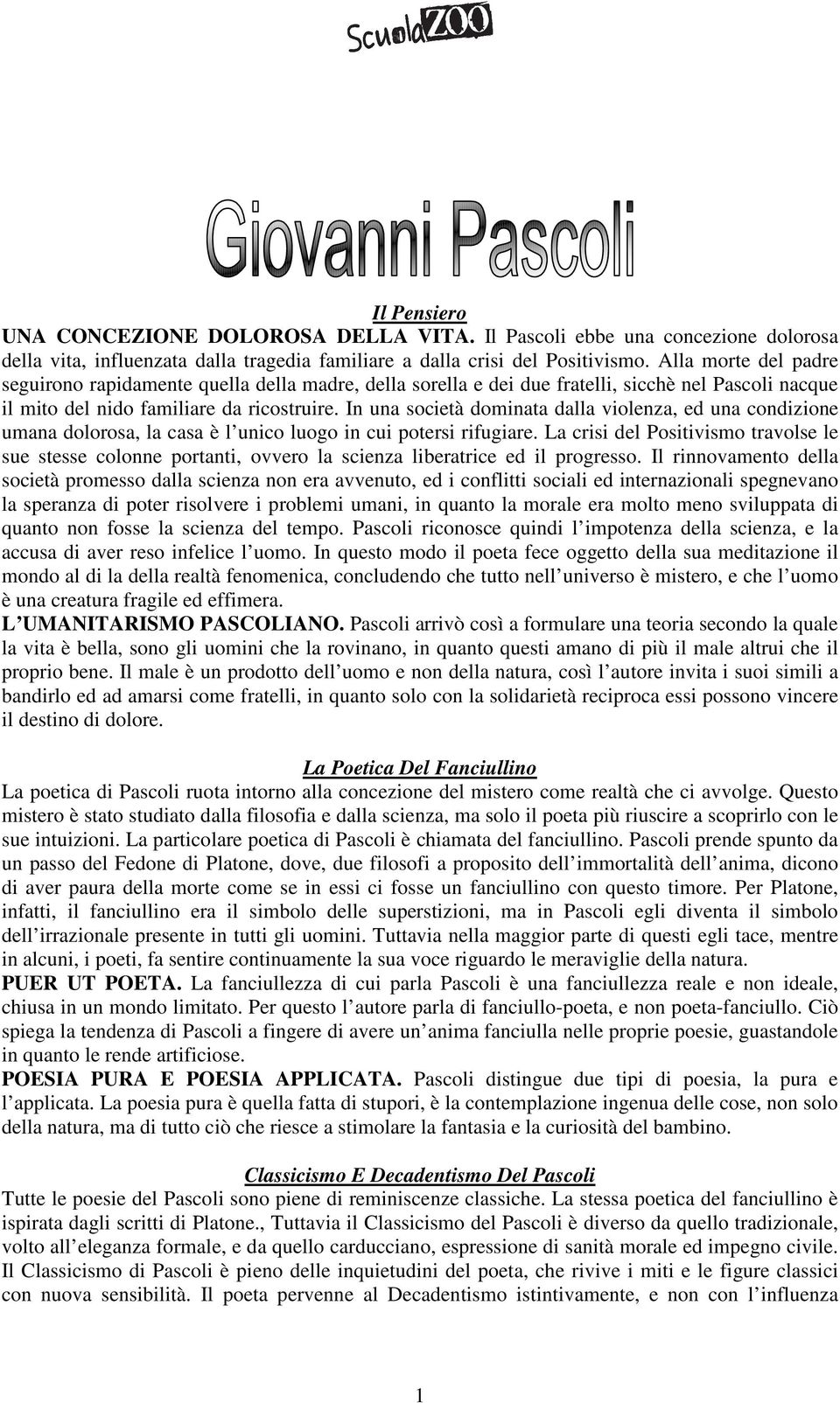 In una società dominata dalla violenza, ed una condizione umana dolorosa, la casa è l unico luogo in cui potersi rifugiare.