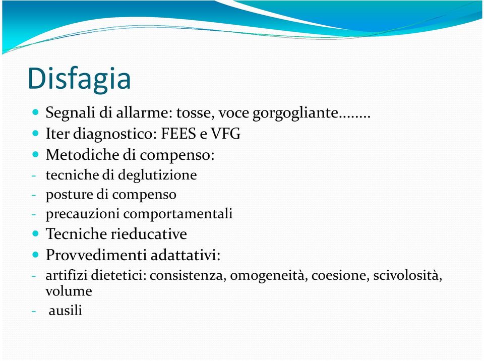 deglutizione - posture di compenso - precauzioni comportamentali Tecniche