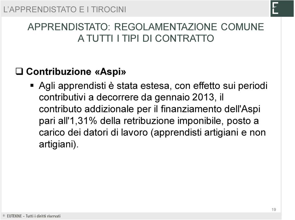 2013, il contributo addizionale per il finanziamento dell'aspi pari all'1,31% della