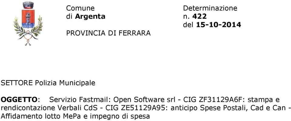 Servizio Fastmail: Open Software srl - CIG ZF29A6F: stampa e