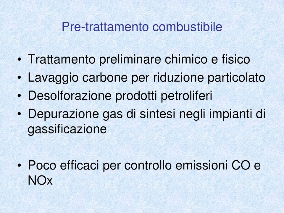 Desolforazione prodotti petroliferi Depurazione gas di sintesi