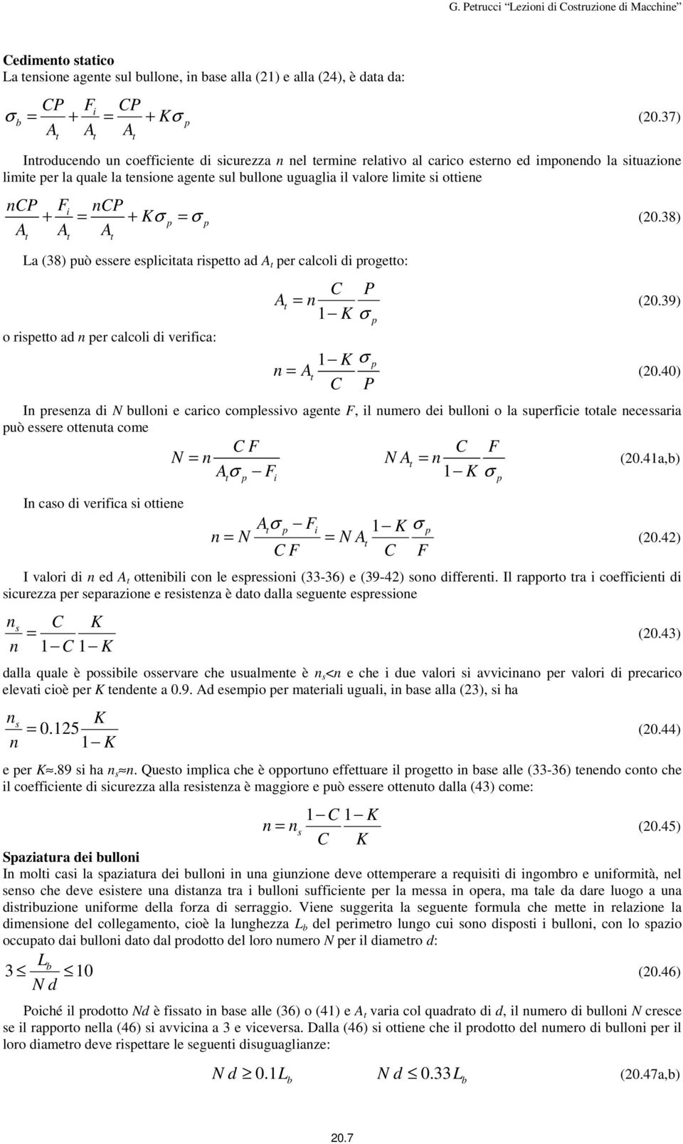 4) I vlo d d ol co l o (33-36) (39-4) oo d. Il oo coc d cuzz zo z è do dll gu o C 1 C 1 (0.43) dll qul è ol ov ch uulm è < ch du vlo vvco vlo d cco lv coè d 0.9. d mo ml ugul, ll (3), h 0.15 1 (0.44).