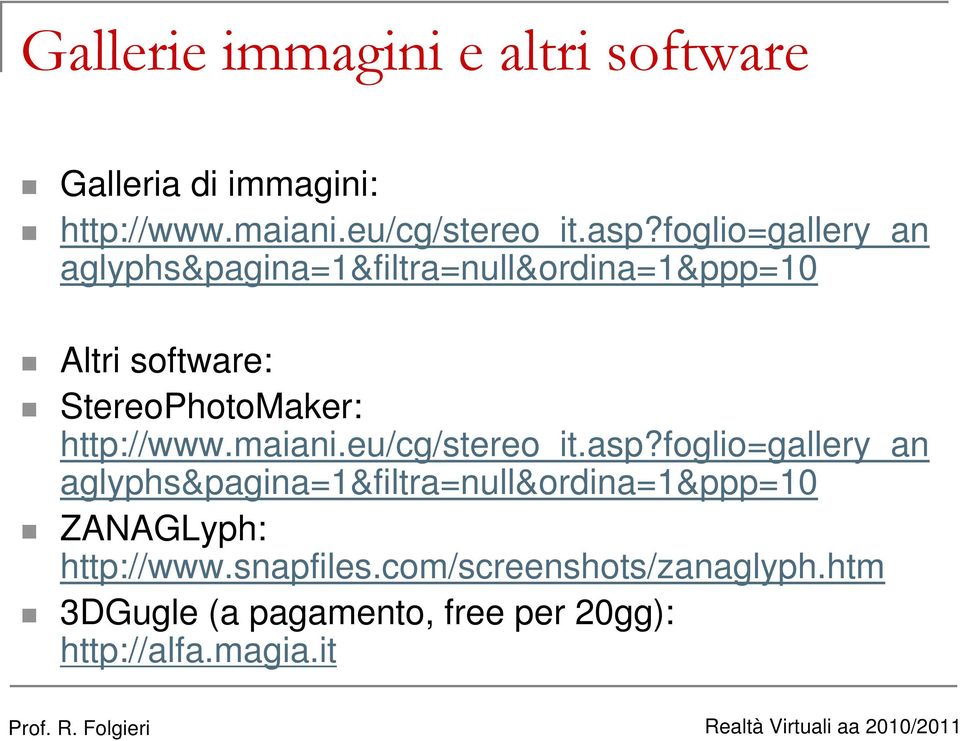http://www.maiani.eu/cg/stereo_it.asp?
