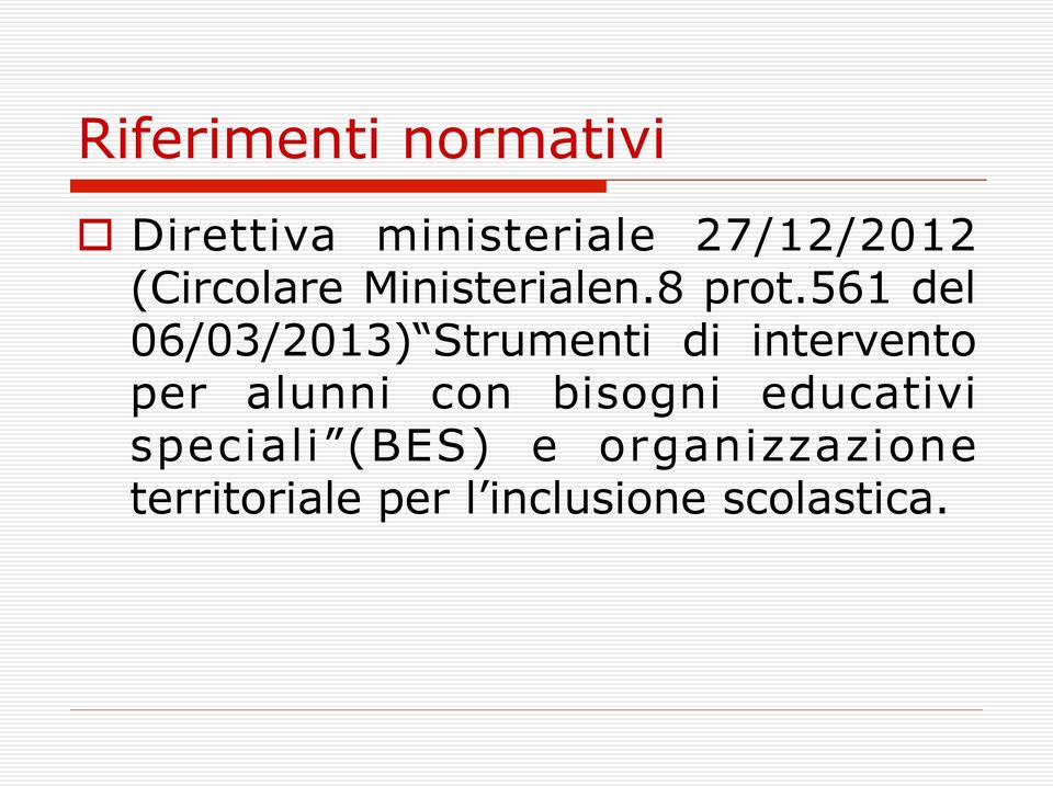 561 del 06/03/2013) Strumenti di intervent per alunni cn