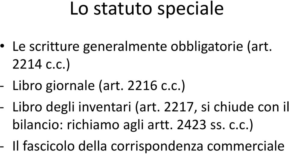 2217, si chiude con il bilancio: richiamo agli artt.