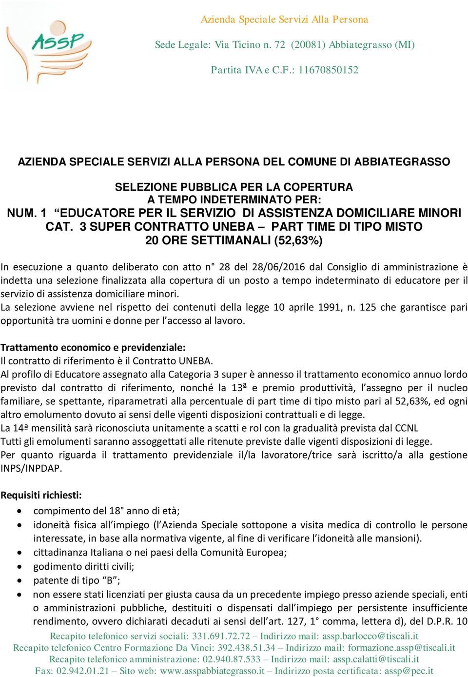 finalizzata alla copertura di un posto a tempo indeterminato di educatore per il servizio di assistenza domiciliare minori.