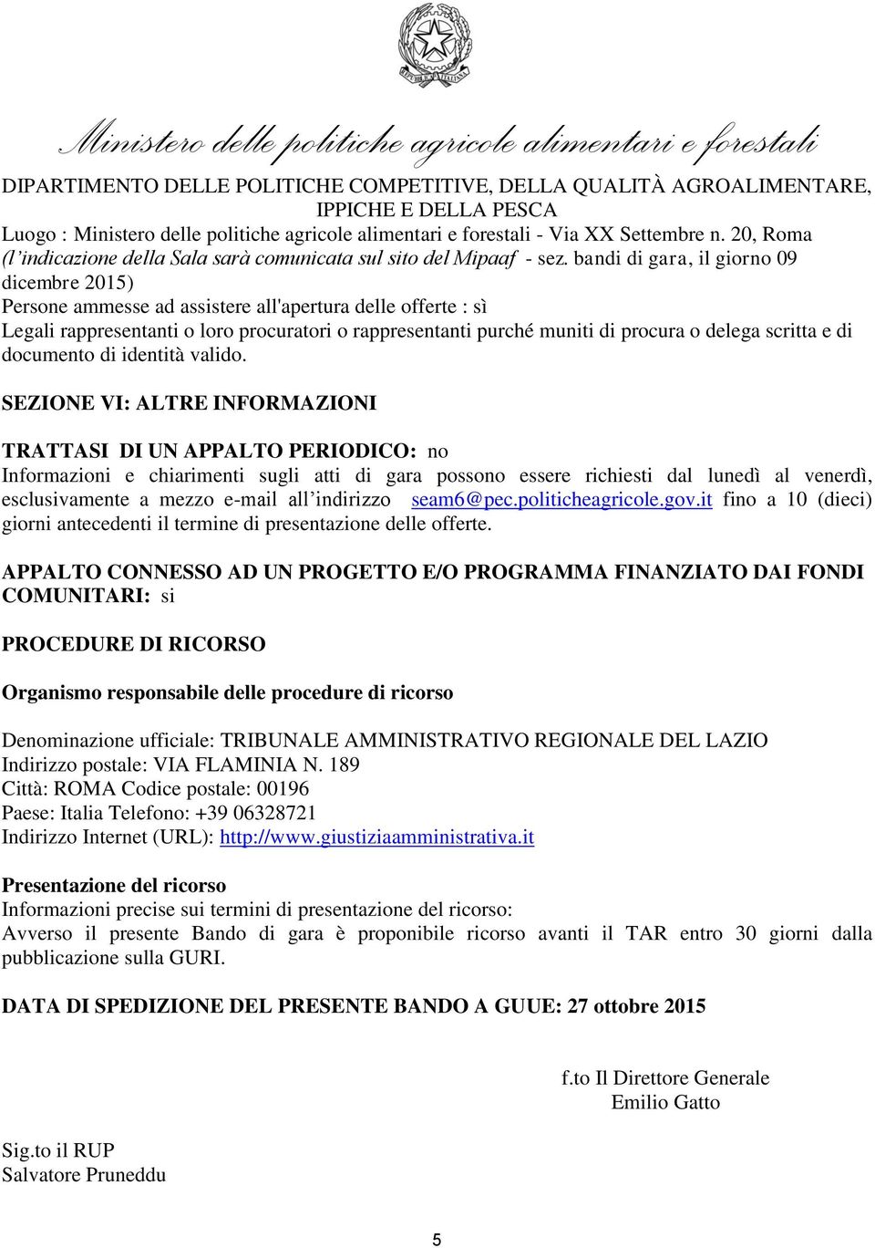 scritta e di documento di identità valido.