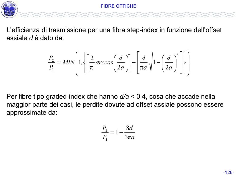 fibre tipo graded-index che hanno d/a < 0.