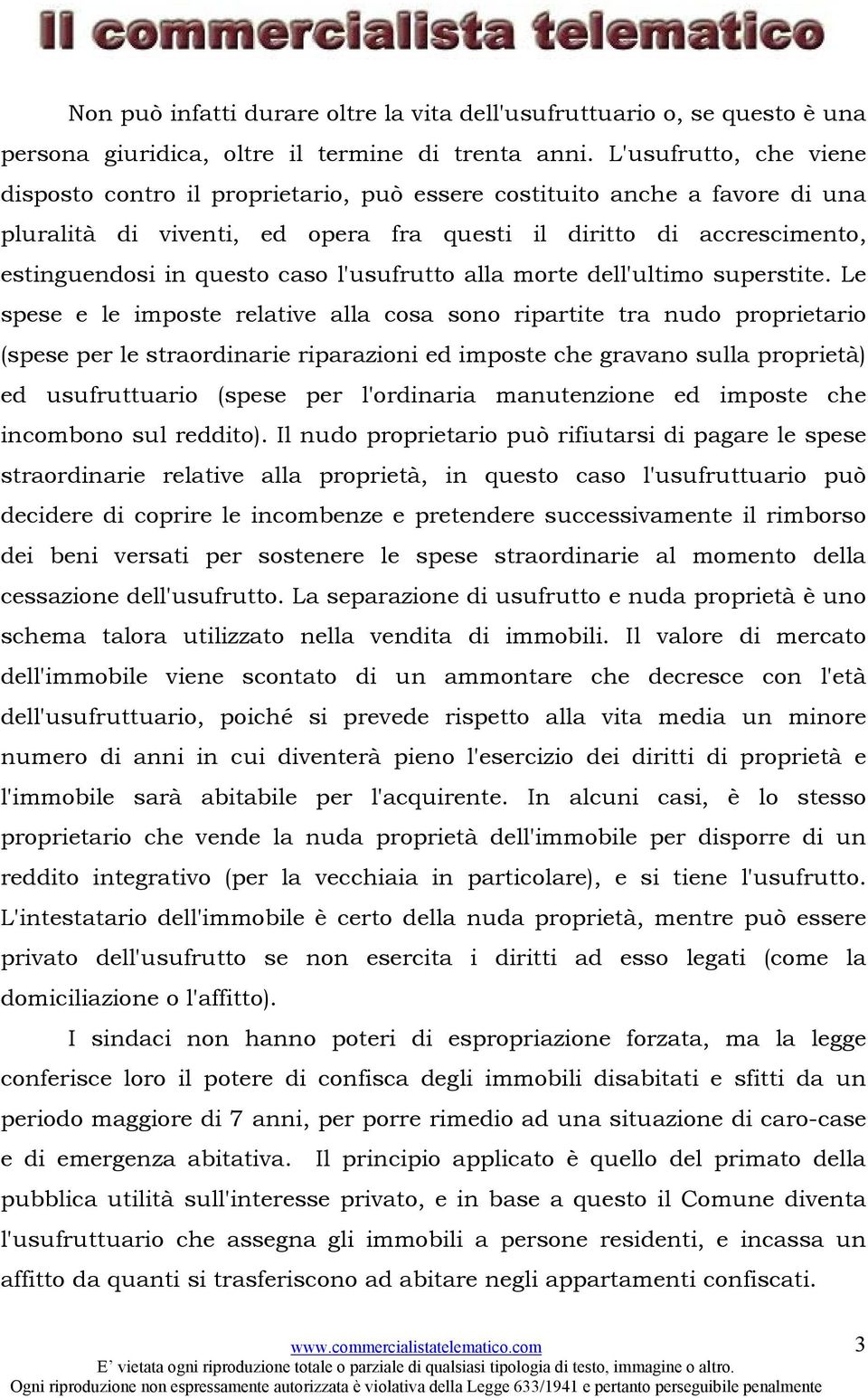 l'usufrutto alla morte dell'ultimo superstite.