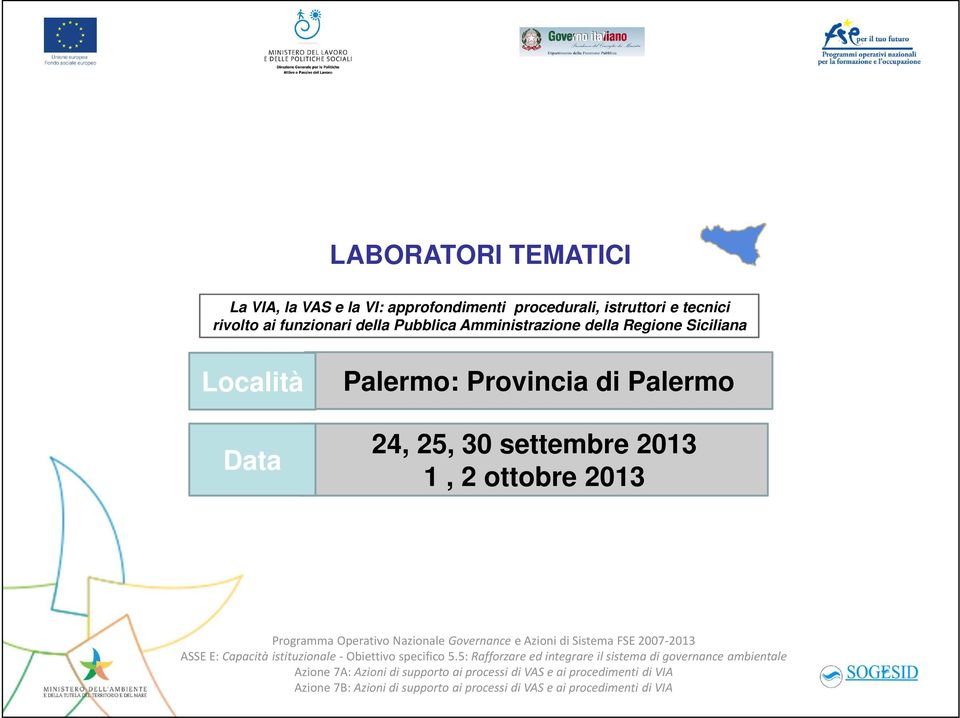 Pubblica Amministrazione della Regione Siciliana Località Data