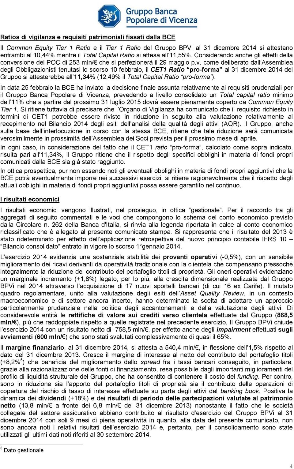 rsione del POC di 253 mln/ che si perfezionerà il 29 maggio p.v.