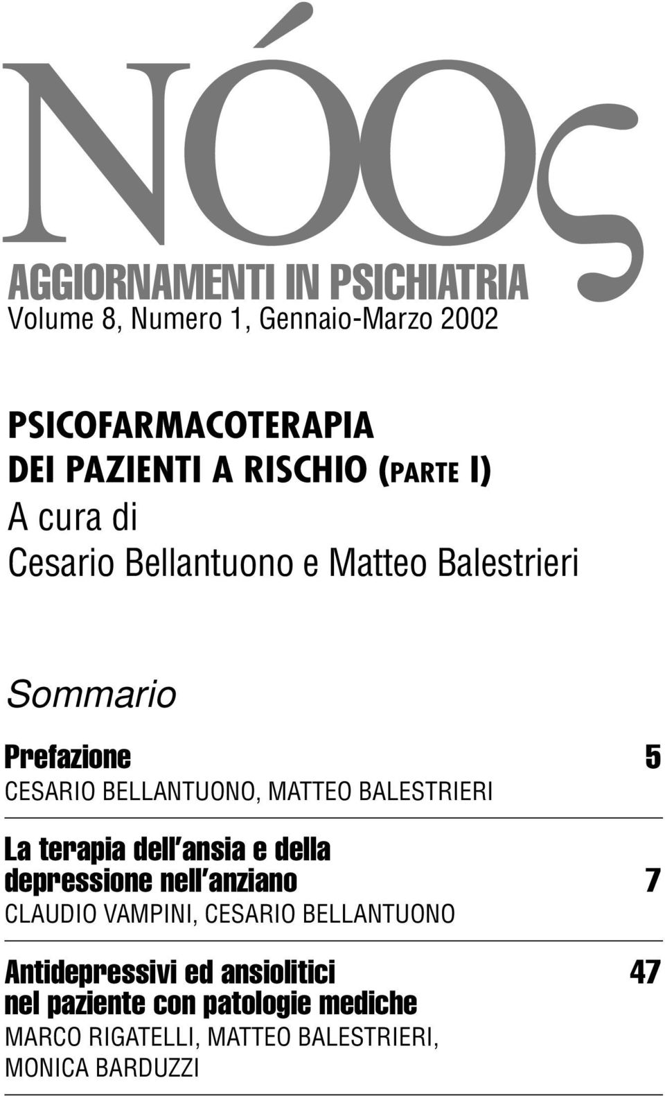 MATTEO BALESTRIERI La terapia dell ansia e della depressione nell anziano 7 CLAUDIO VAMPINI, CESARIO BELLANTUONO