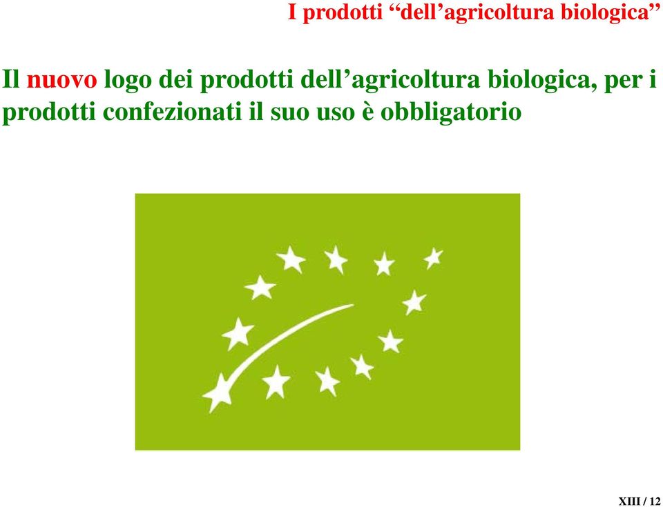 agricoltura biologica, per i prodotti