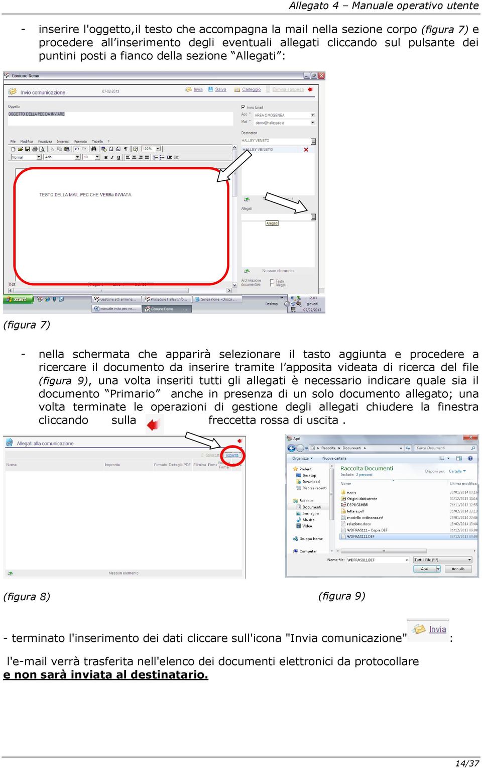 una volta inseriti tutti gli allegati è necessario indicare quale sia il documento Primario anche in presenza di un solo documento allegato; una volta terminate le operazioni di gestione degli