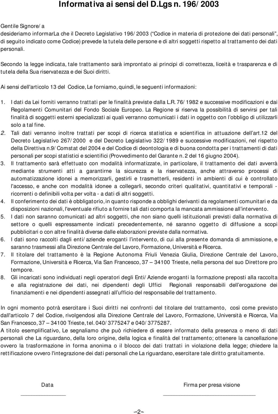 persone e di altri soggetti rispetto al trattamento dei dati personali.