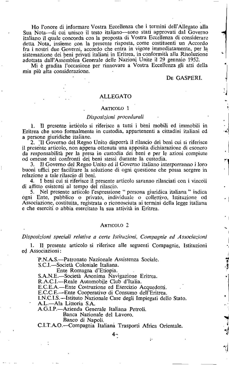 dei beni privati italiani in Eritrea, in conformity alla Risoluzione adottata dall'assemblea Generale dells Nazioni Unite it 29 gennaio 1952.