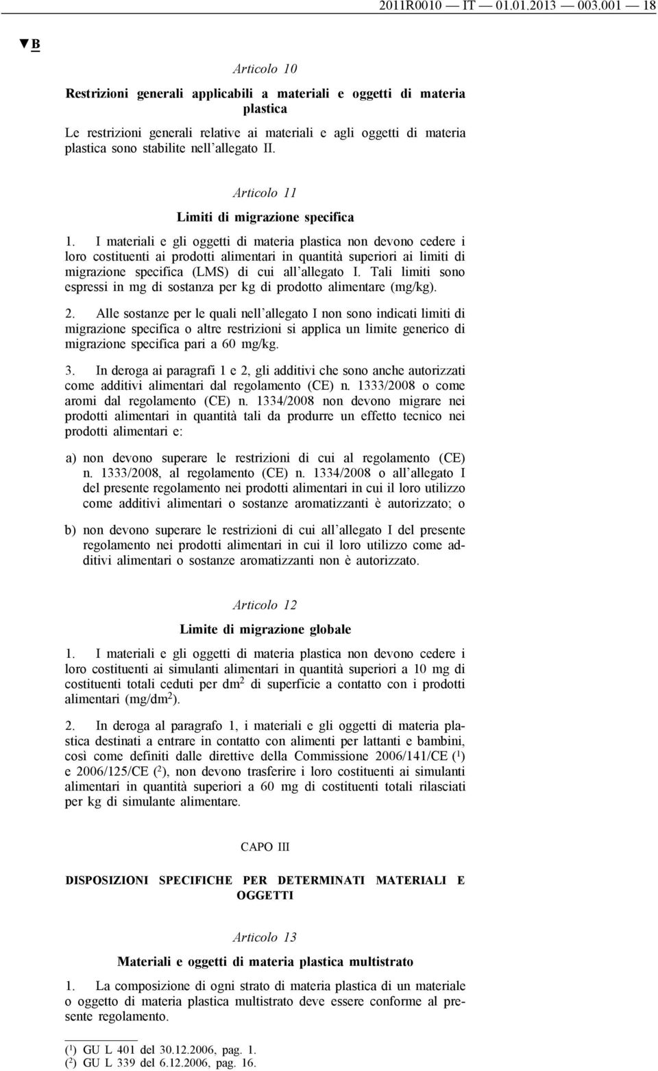 allegato II. Articolo 11 Limiti di migrazione specifica 1.