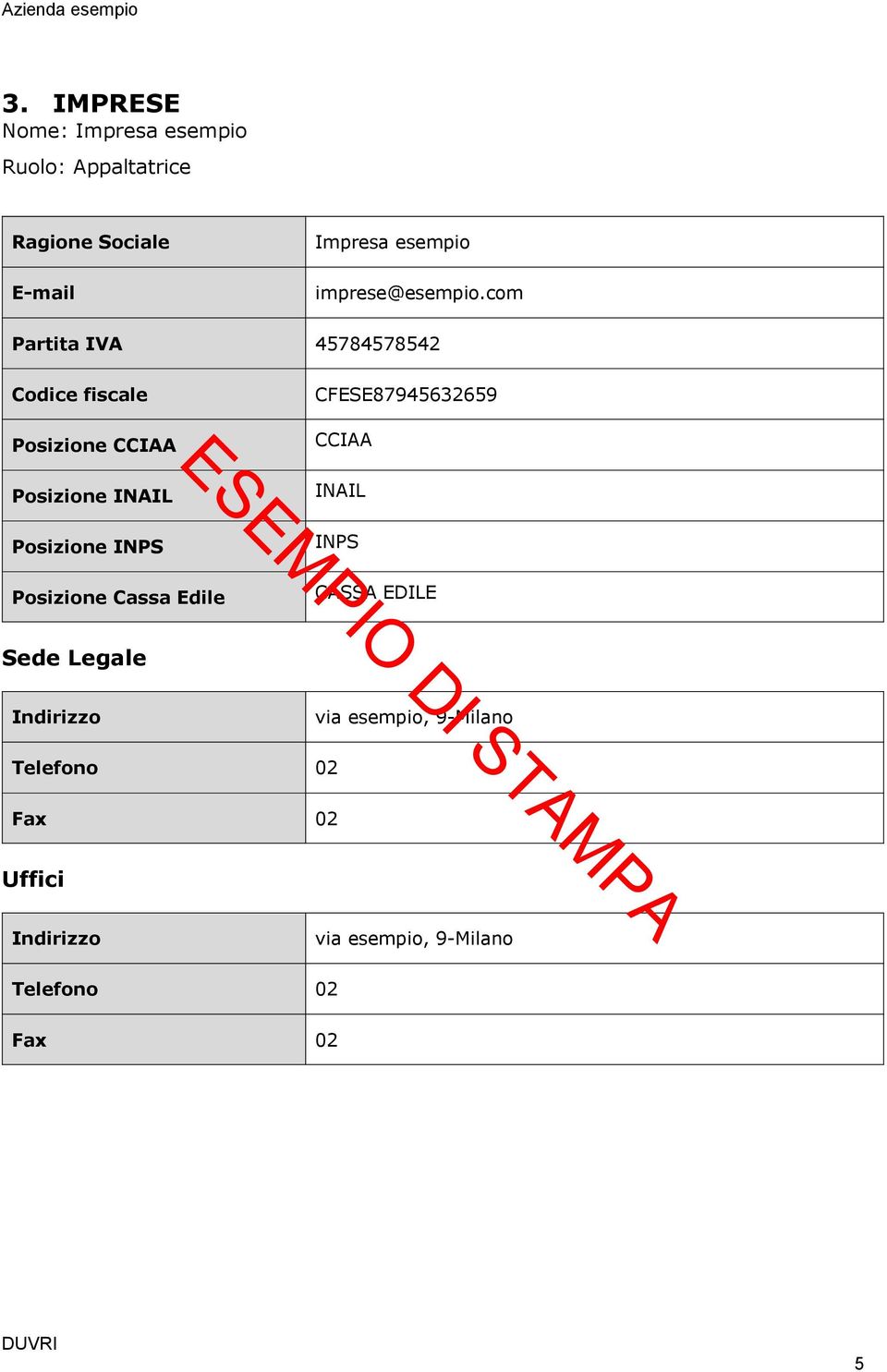 com Partita IVA 45784578542 Codice fiscale Posizione CCIAA CFESE87945632659 CCIAA Posizione