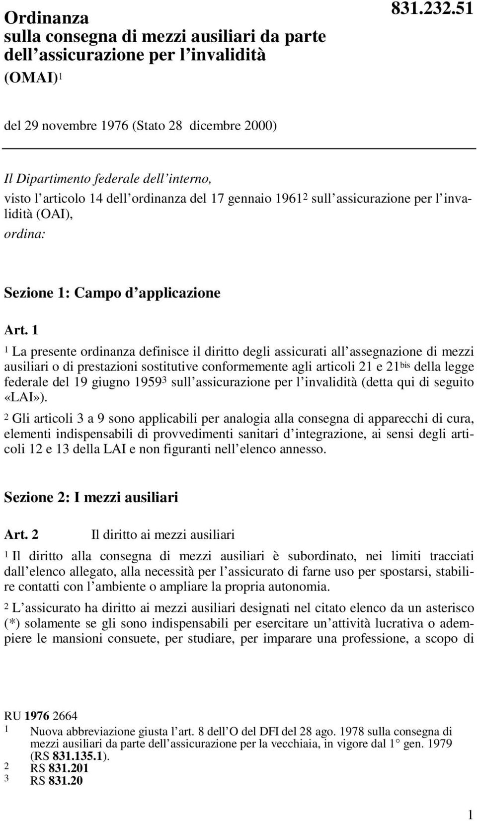 Sezione 1: Campo d applicazione Art.