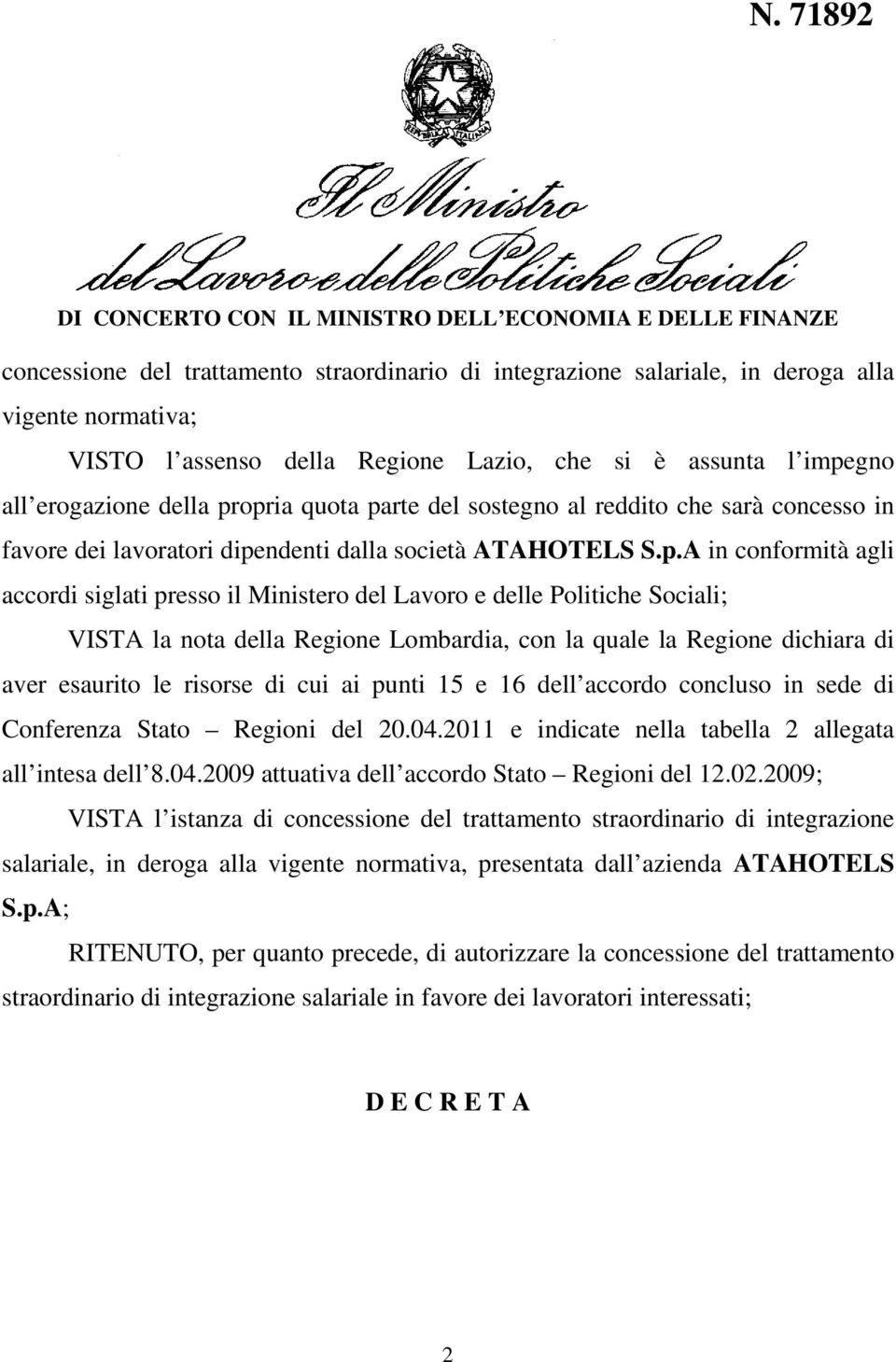 rte del sostegno al reddito che sarà concesso in favore dei lavoratori dipe