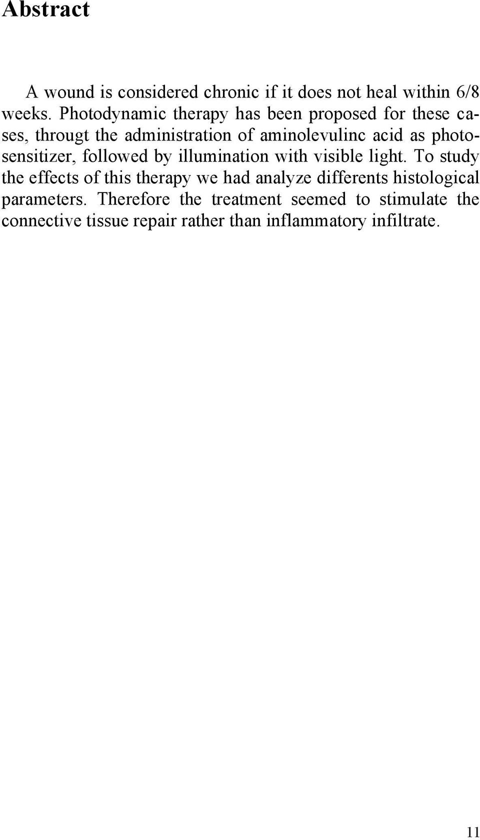 photosensitizer, followed by illumination with visible light.