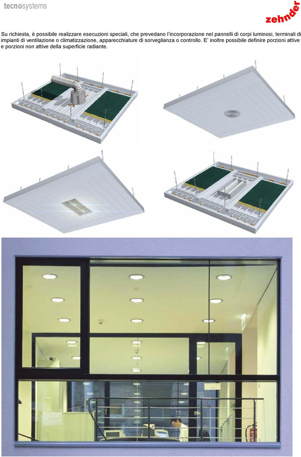 ventilazione o climatizzazione, apparecchiature di sorveglianza o controllo.