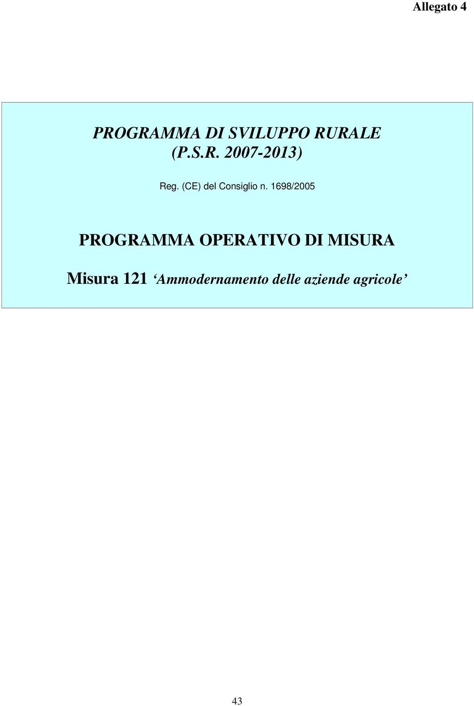 1698/2005 PROGRAMMA OPERATIVO DI MISURA