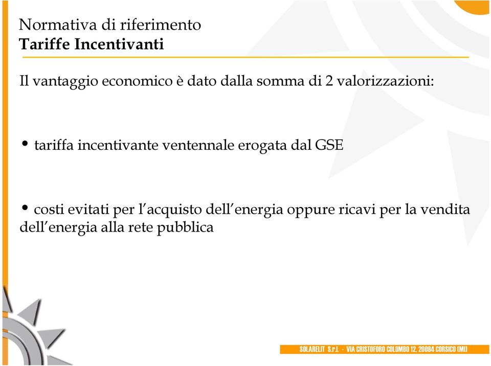 incentivante ventennale erogata dal GSE costi evitati per l