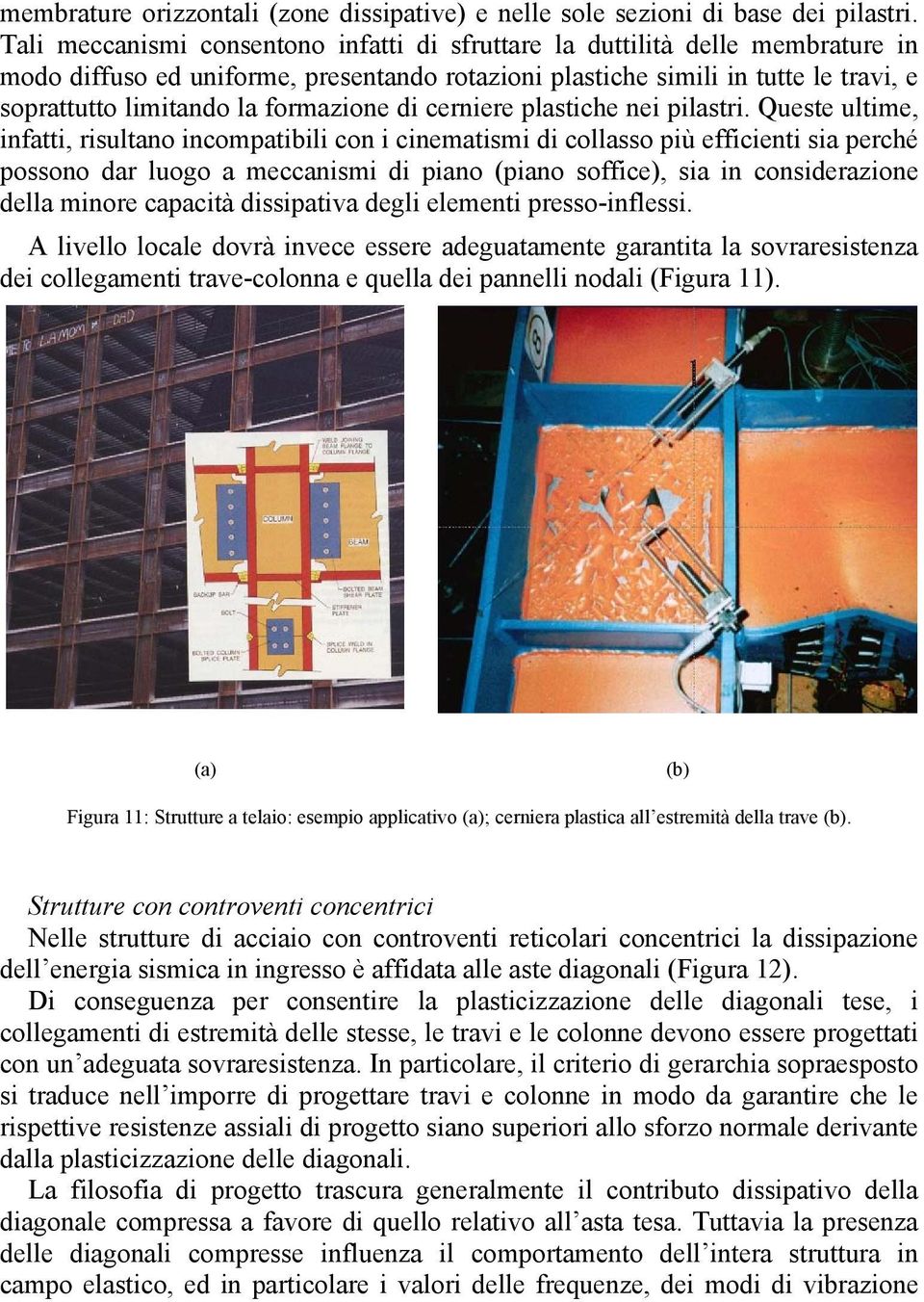 formazione di cerniere plastiche nei pilastri.