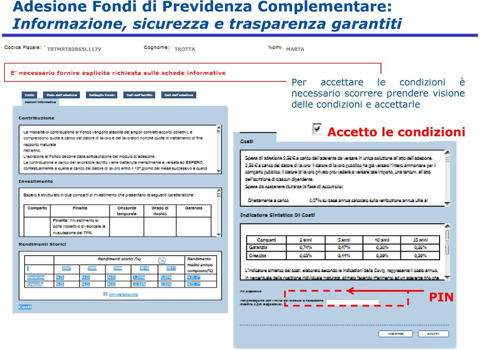 TRTMRT80B65L117V TROTTA MARTA Per accettare le condizioni è