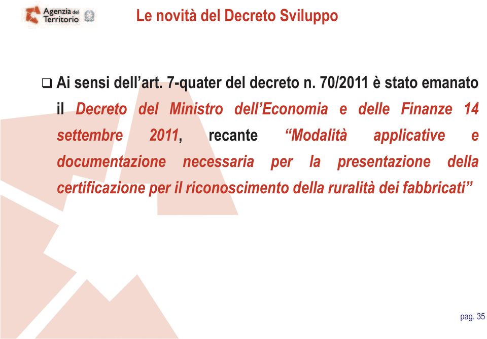 settembre 2011, recante Modalità applicative e documentazione necessaria per la