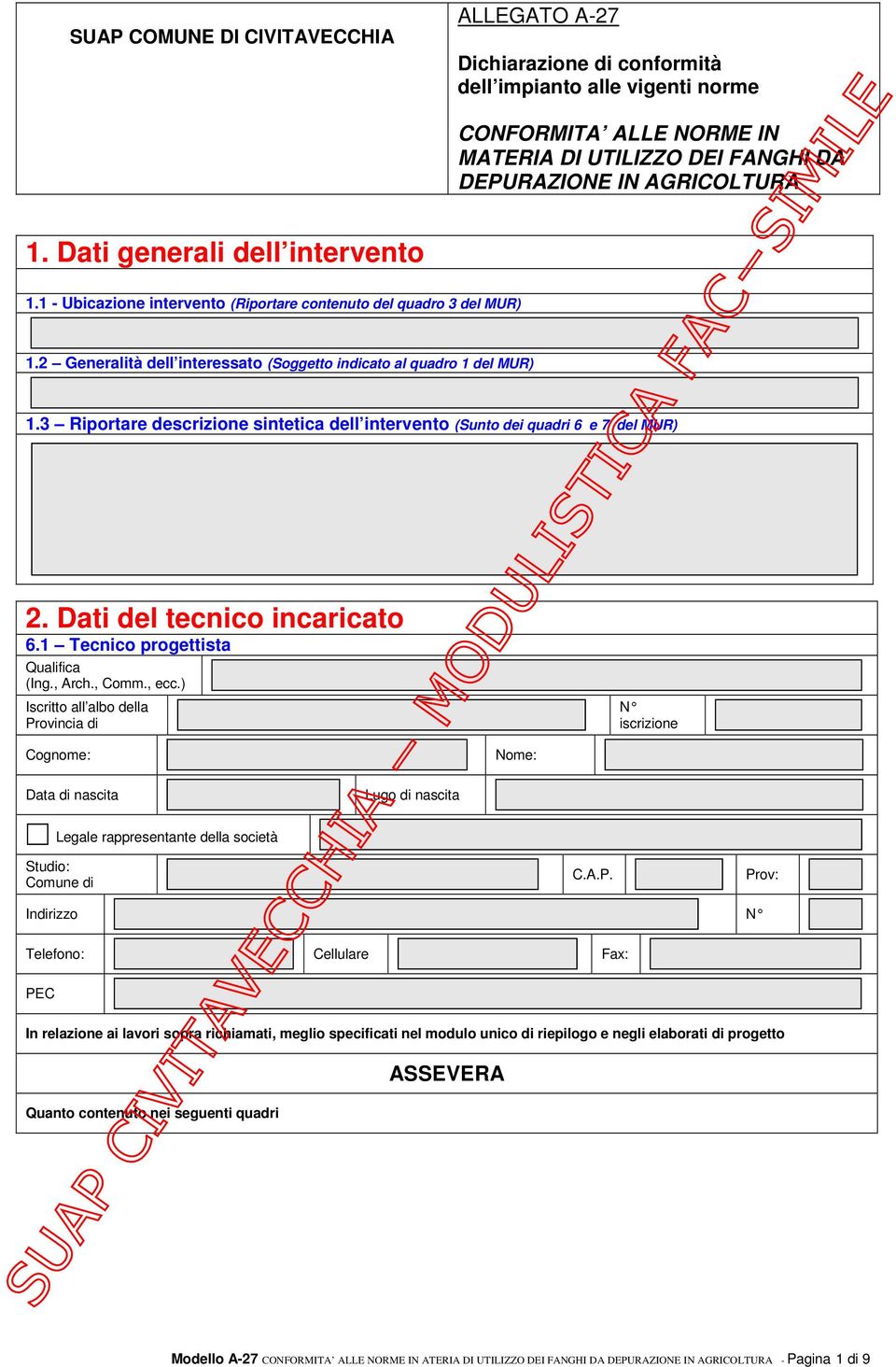 3 Riportare descrizione sintetica dell intervento (Sunto dei quadri 6 e 7 del MUR) 2. Dati del tecnico incaricato 6.1 Tecnico progettista Qualifica (Ing., Arch., Comm., ecc.