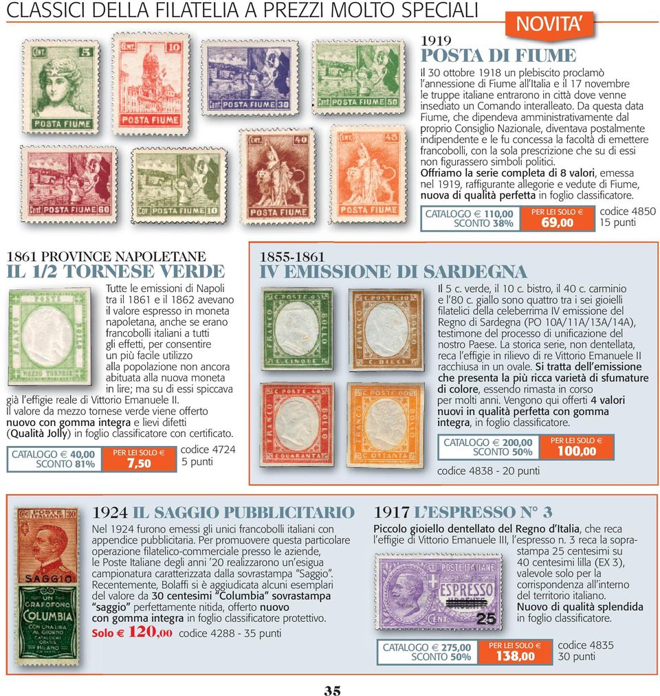 Da questa data Fiume, che dipendeva amministrativamente dal proprio Consiglio Nazionale, diventava postalmente indipendente e le fu concessa la facoltà di emettere francobolli, con la sola