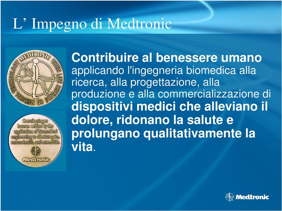 produzione e alla commercializzazione di dispositivi medici che