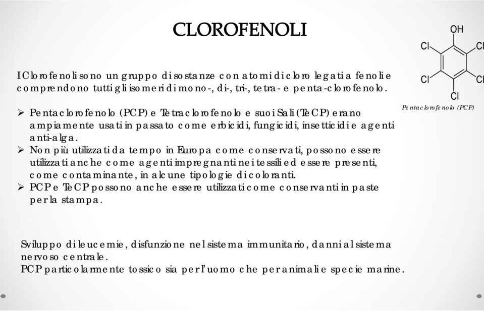 Non più utilizzati da tempo in Europa come conservati, possono essere utilizzati anche come agenti impregnanti nei tessili ed essere presenti, come contaminante, in alcune tipologie di coloranti.