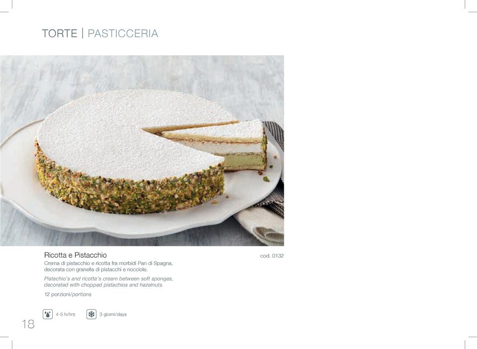 Pistachio s and ricotta s cream between soft sponges, decorated with