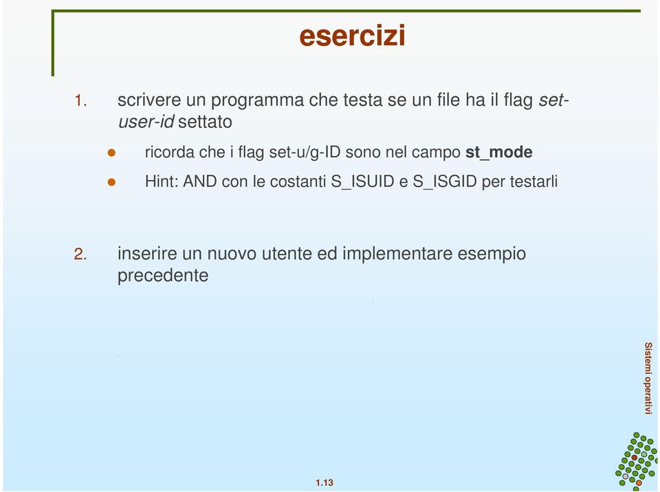 settato ricorda che i flag set-u/g-id sono nel campo st_mode